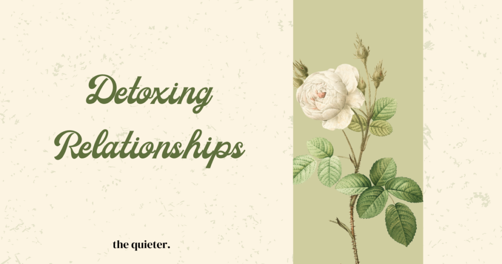 detoxing relationships