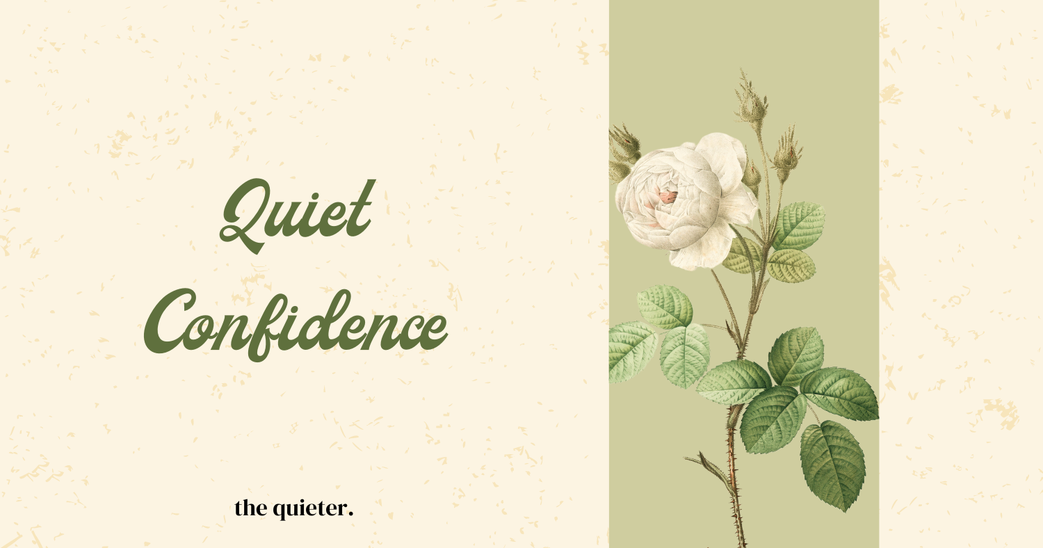 quiet confidence