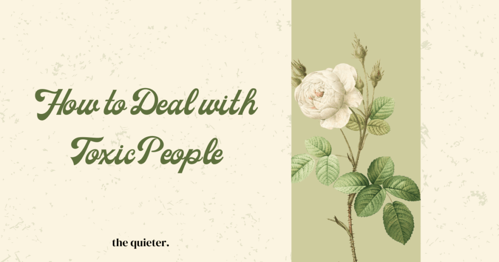 How to deal with toxic people